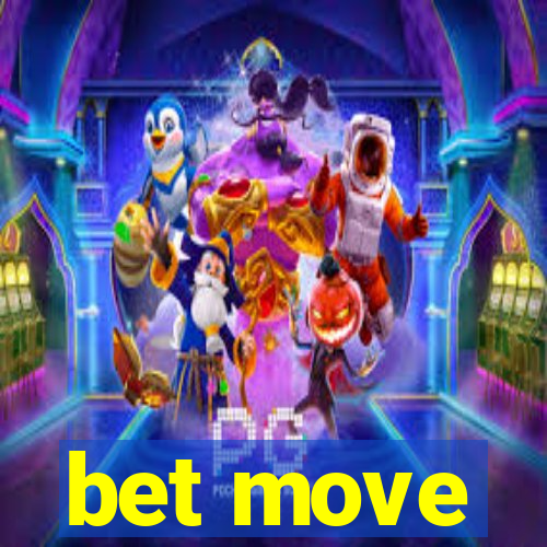 bet move